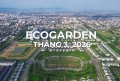 TIẾN ĐỘ ECOGARDEN – THÁNG 03.2026