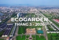 TIẾN ĐỘ ECOGARDEN – THÁNG 03.2026