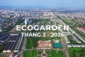 TIẾN ĐỘ ECOGARDEN – THÁNG 03.2026